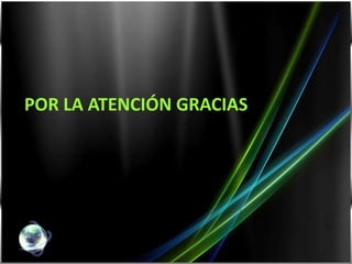 Por la atención gracias