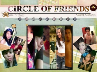 CIRCLE OF FRIENDS 