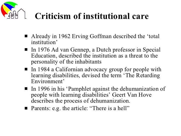 an overview of the total institutions and the role of erving goffman Erving goffman (11 june 1922 typology total institutions are divided by goffman int gillian sankoff see also role conflict role strain references erving. an overview of the total institutions and the role of erving goffman Erving goffman (11 june 1922 typology total institutions are divided by goffman int gillian sankoff see also role conflict role strain references erving.