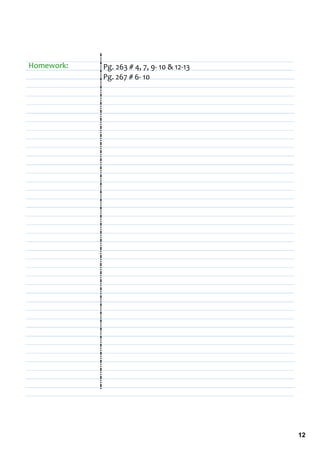 Homework:   Pg. 263 # 4, 7, 9‐ 10 & 12‐13
            Pg. 267 # 6‐ 10




                                            12
 