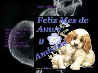 Amor y amistad




Que tengan un feliz
día del amor y la
amistad que la
pasen bien
todo lo que escribí
tiene un significado.
 