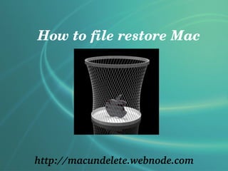     

How to file restore Mac




http://macundelete.webnode.com
 