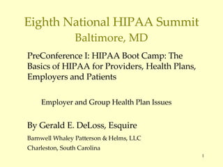 Eighth National HIPAA Summit Baltimore, MD ,[object Object],[object Object],[object Object],[object Object],[object Object]