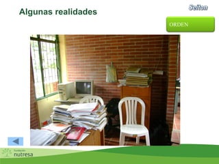 Algunas realidades
ORDEN
 