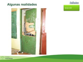Algunas realidades
SALUD
 