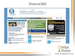 10
Divorce360	
  
 