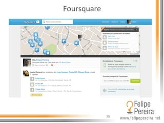 30
Foursquare	
  
 
