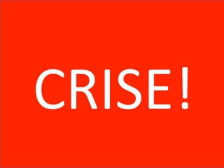 50
MarkeIng	
  
CRISE!	
  
 