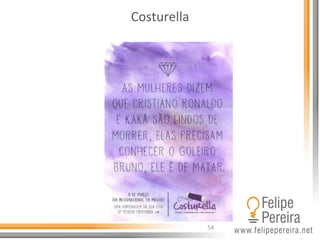 Costurella	
  
54	
  
 