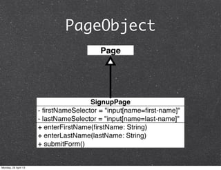 PageObject
Monday, 29 April 13
 