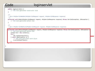 Code loginservlet
 