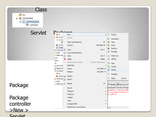 Class
Servlet Package
Package
Package
controller
>New >
 