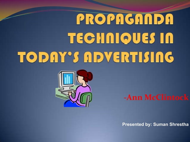 3.3 propaganda techniques in today’s advertisingfor 1st semester for KU ...