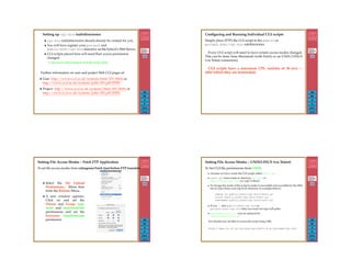430
Back
Close
Setting up cgi-bin (sub)directories
• cgi-bin (sub)directories should already be created for you.
• You will have register your project and
public html/cgi-bin directory on the School’s Web Server.
• CGI scripts placed here will need their access permission
changed.
– See more information of following slide
Further information on user and project Web CGI pages at:
• User: http://www.cs.cf.ac.uk/systems/html/451 (Web) or
http://www.cs.cf.ac.uk/systems/pdfs/451.pdf (PDF)
• Project: http://www.cs.cf.ac.uk/systems/html/452 (Web) or
http://www.cs.cf.ac.uk/systems/pdfs/452.pdf (PDF)
431
Back
Close
Conﬁguring and Running Individual CGI scripts
Simply place (FTP) the CGI script in the public or
project html/cgi-bin subdirectories.
Every CGI script will need to have certain access modes changed.
This can be done from Macintosh (with Fetch) or on UNIX/LINUX
(via Telnet connection).
CGI scripts have a maximum CPU runtime of 30 secs —
after which they are terminated.
432
Back
Close
Setting File Access Modes – Fetch FTP Application
To set ﬁle access modes from colorgreen Fetch (just before FTP transfer):
• Select the Set Upload
Permissions... Menu item
from the Remote Menu.
• A new window appears.
Click on and set the
Owner and Group read,
write and search/execute
permissions and set the
Everyone search/execute
permission
433
Back
Close
Setting File Access Modes – UNIX/LINUX (via Telnet)
To Set CGI ﬁle permissions from UNIX:
• Assume we have create the CGI script called test1.pl.
• test1.pl must reside in directory project or
public html/cgi-bin (or copy it there).
• To change the mode of the script to make it executable and accessible by the Web
server type (from your top level directory in example below):
chmod +x public_html/cgi-bin/test1.pl
touch public_html/cgi-bin/test1.pl
chmodwww public_html/cgi-bin/test1.pl
• If you cd into public html/cgi-bin or
project html/cgi-bin then you need not type full paths
• chmodwww test1.pl may be replaced by
chmod og+w test1.pl
You should now be able to access the script using URL:
http://www.cs.cf.ac.uk/user(project)/A.B.Surname/cgi-bin
 