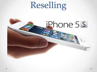 Reselling
10
 