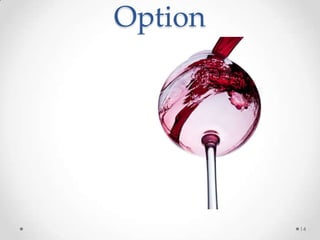 Option
14
 