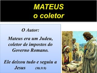 3. O Evangelho Segundo Mateus