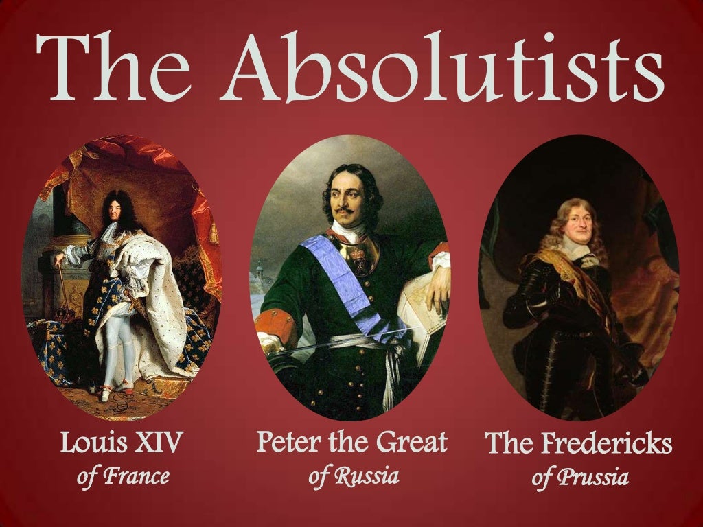 The Absolutists Louis XIV Peter