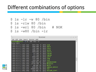 Different combinations of options
$
$
$
$

ls
ls
ls
ls

-lr -w 80 /bin
-rlw 80 /bin
-wrl 80 /bin
# NOK
-w80 /bin -lr

 