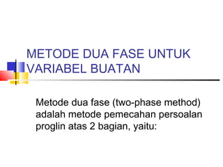 3.metode dua fase | PPT