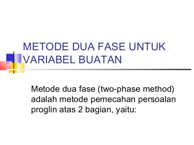 3 Metode Dua Fase