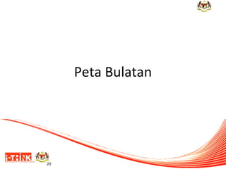 Peta Bulatan

20

 