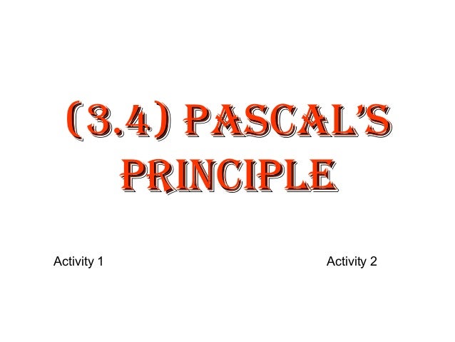 3.4 Pascal Principle