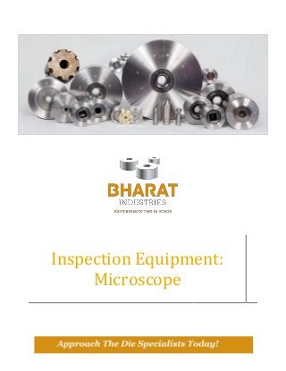 Inspection Equipment:
Microscope

 