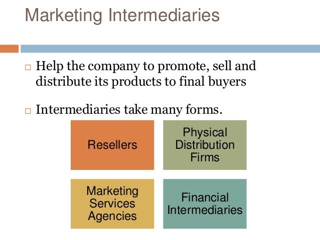 channel intermediaries essay Explain what a marketing channel is and why intermediaries are needed a marketing channel is a business structure of interdependent organizations that reach from the. channel intermediaries essay Explain what a marketing channel is and why intermediaries are needed a marketing channel is a business structure of interdependent organizations that reach from the.