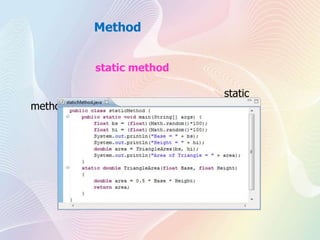Method
static method
method
static