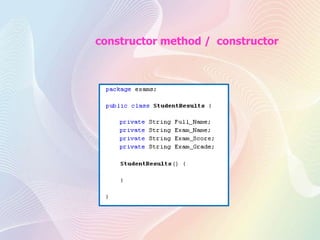 constructor method / constructor