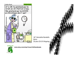 16” Hematite Rondells
8mm
$3 plus $3.25 Shipping
 