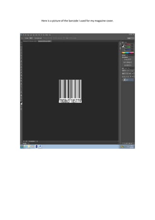 Here is a picture of the barcode I used for my magazine cover.
 