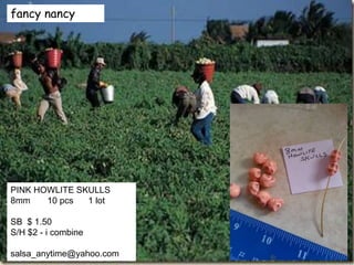 fancy nancy
PINK HOWLITE SKULLS
8mm 10 pcs 1 lot
SB $ 1.50
S/H $2 - i combine
salsa_anytime@yahoo.com
 
