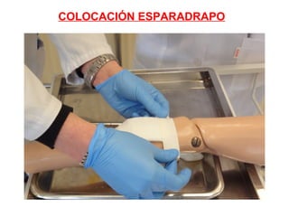 COLOCACIÓN ESPARADRAPO
 