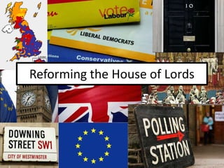 Reforming the House of Lords
 