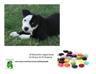 50 Mixed 8mm Agate Beads
$3.50 plus $3.25 Shipping
 