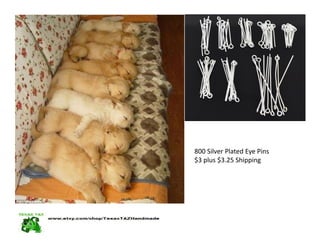 800 Silver Plated Eye Pins
$3 plus $3.25 Shipping
 