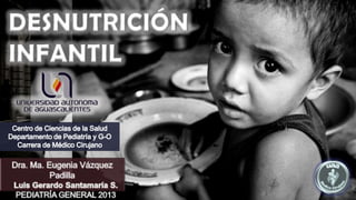 Desnutrición Energético-Protéica en Pediatría