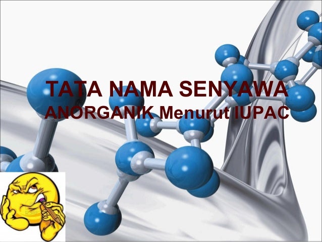 Tata Nama Senyawa Anorganik Sederhana