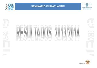 SEMINARIO CLIMATLANTIC
Páxina 8
 