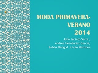 Júlia Jacinto Serra ,
Andrea Hernández García,
Rubén Mengod e Iván Martinez
 