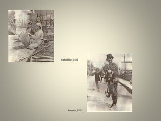 Καλαθάδες 1922
Κανατάς 1922
 