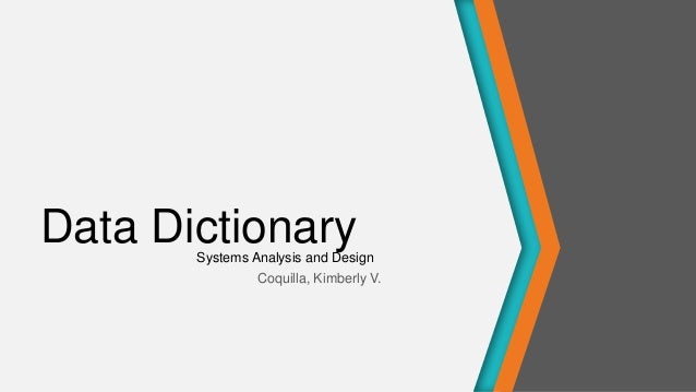 Systems Analyst and Design - Data Dictionary