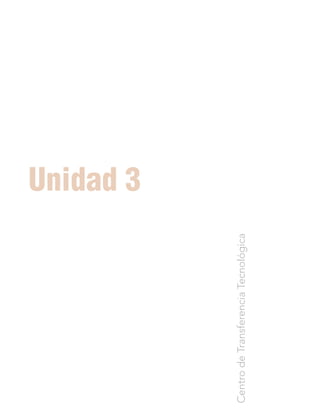 Centro de Transferencia Tecnológica Unidad 3 
 