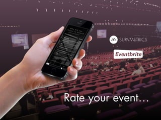 Rate your event… 
 