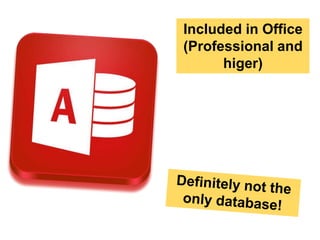 Included in Office 
(Professional and 
higer) 
 