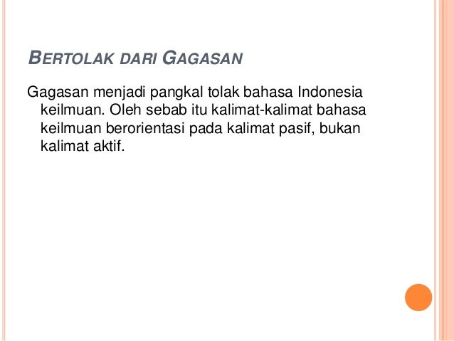 Karakteristik umum bahasa indonesia keilmuan Karakteristik umum bahasa indonesia keilmuan