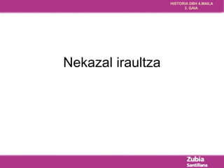 HISTORIA DBH 4.MAILA 
3. GAIA 
Nekazal iraultza 
 