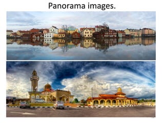 Panorama images. 
14 
 
